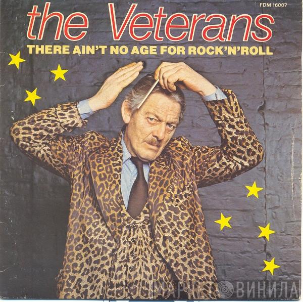 The Veterans - There Ain't No Age For Rock 'n' Roll