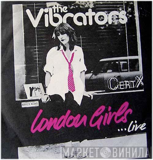  The Vibrators  - London Girls / Stiff Little Fingers