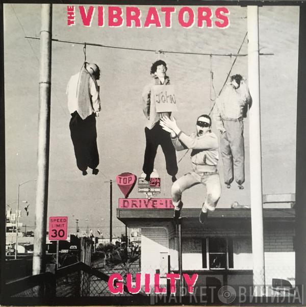  The Vibrators  - Guilty