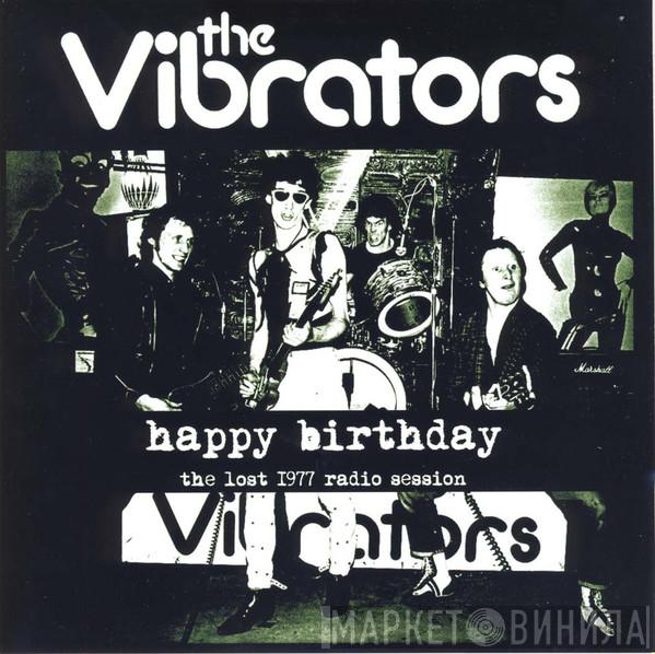  The Vibrators  - Happy Birthday: The Lost 1977 Radio Session
