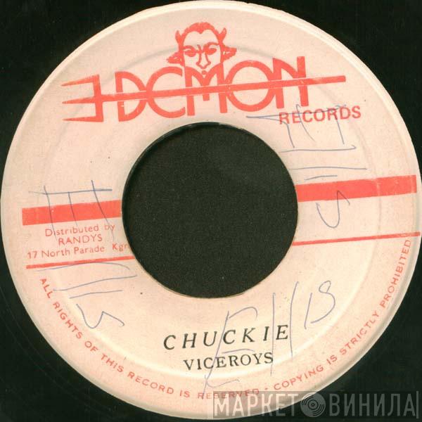  The Viceroys  - Chuckie