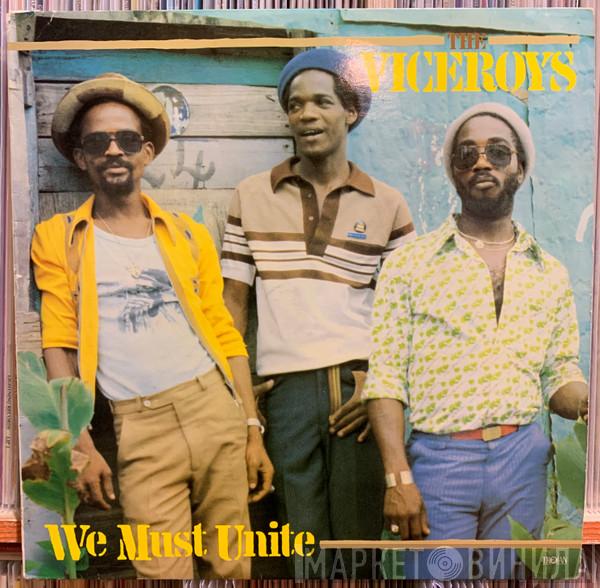  The Viceroys  - We Must Unite
