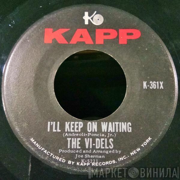 The Videls - I'll Keep On Waiting