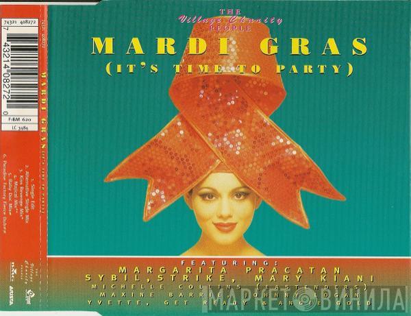 The Village Charity People - Mardi Gras (It's Time To Party)