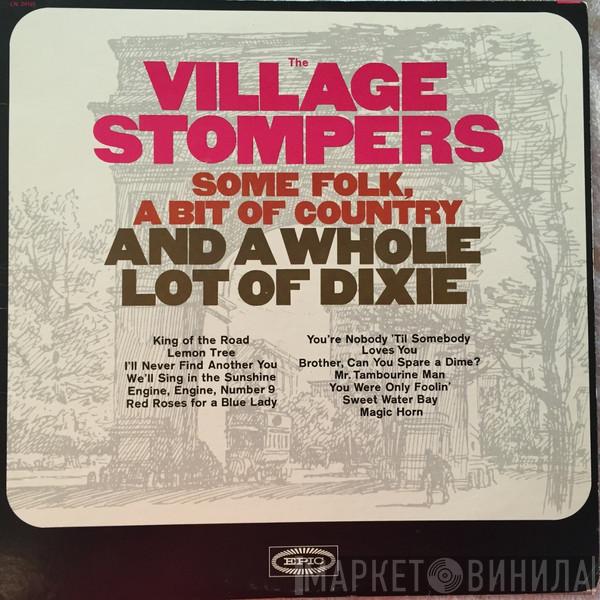  The Village Stompers  - Some Folk, A Bit Of Country And A Whole Lot Of Dixie