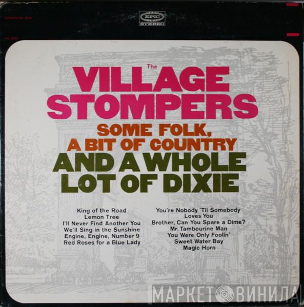  The Village Stompers  - Some Folk, A Bit Of Country And A Whole Lot Of Dixie