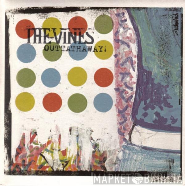  The Vines  - Outtathaway