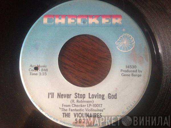 The Violinaires - I'll Never Stop Loving God