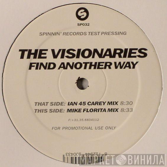 The Visionaries  - Find Another Way