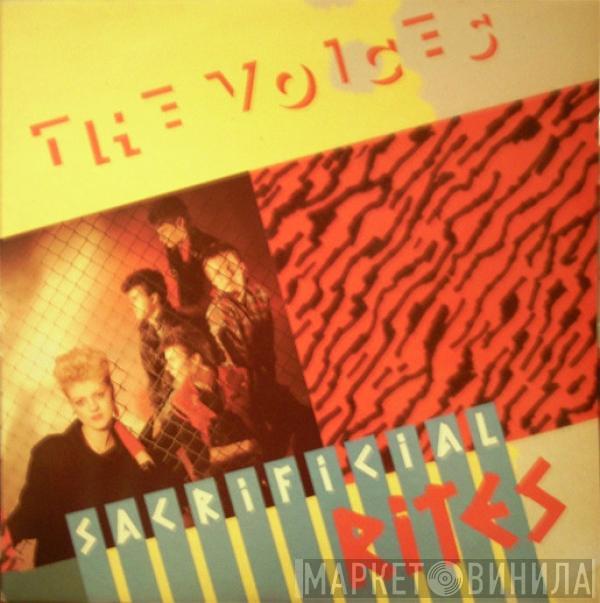 The Voices  - Sacrificial Rites / Enemies In The Grass