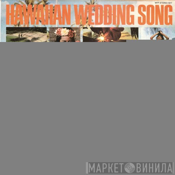The Waikiki Beach Boys - Hawaiian Wedding Song