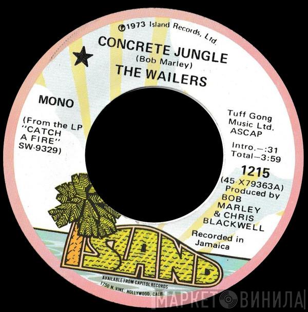  The Wailers  - Concrete Jungle / No More Trouble