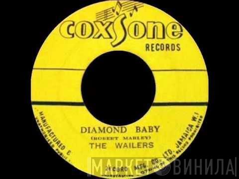 The Wailers  - Diamond Baby / Where Is The Girl For Me