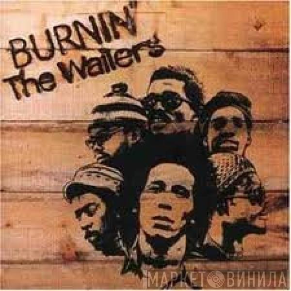 The Wailers - Burnin'