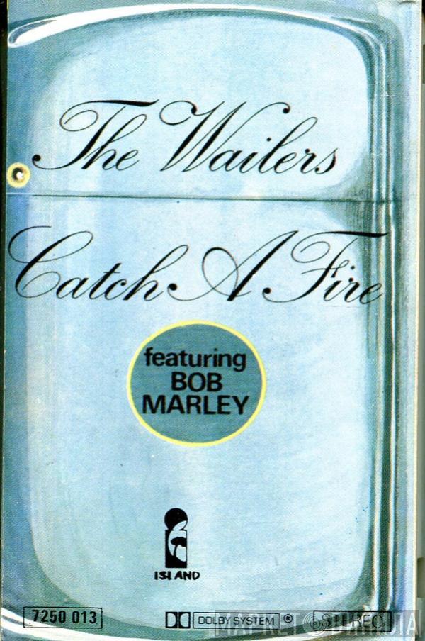  The Wailers  - Catch A Fire