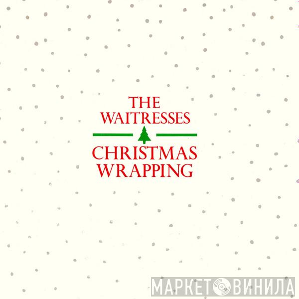 The Waitresses - Christmas Wrapping