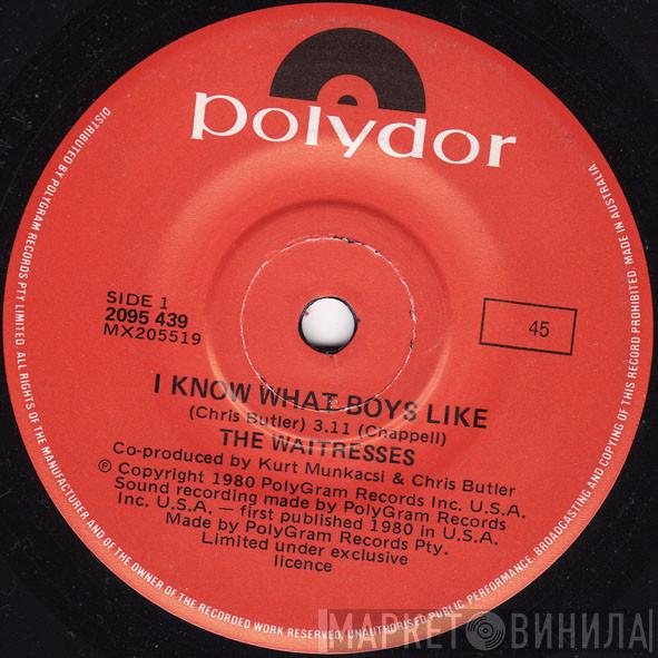  The Waitresses  - I Know What Boys Like