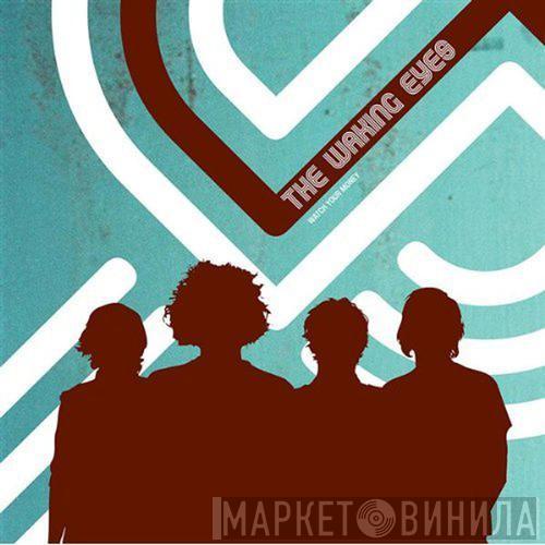 The Waking Eyes - Watch Your Money
