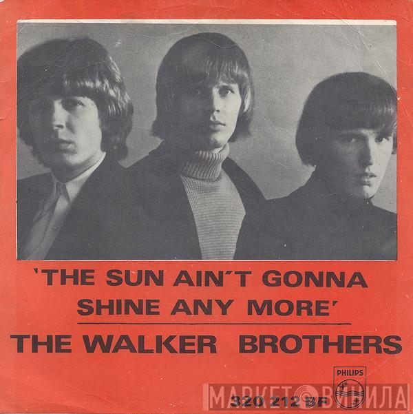  The Walker Brothers  - The Sun Ain't Gonna Shine Any More