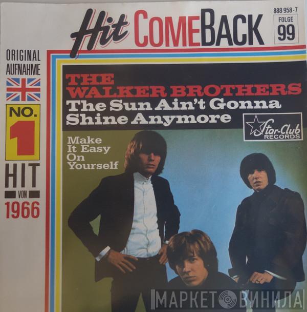  The Walker Brothers  - The Sun Ain't Gonna Shine Anymore