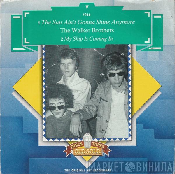 The Walker Brothers - The Sun Ain't Gonna Shine Anymore