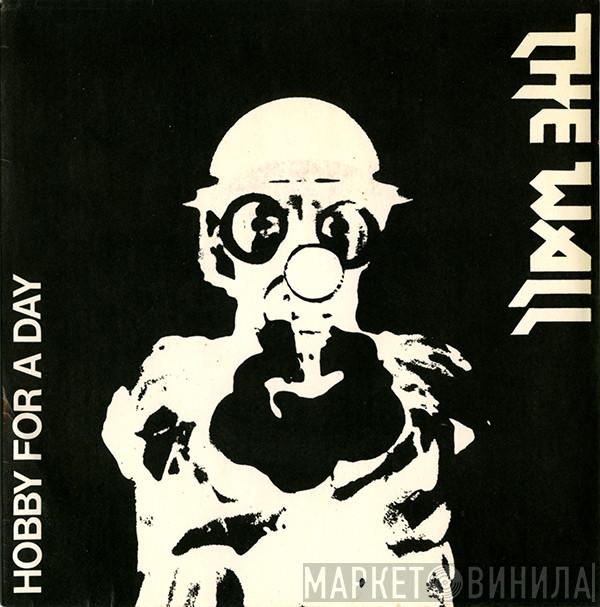 The Wall - Hobby For A Day