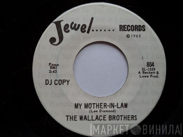  The Wallace Brothers  - My Mother-In-Law / Woman, Hang Your Head In Shame