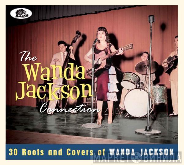  - The Wanda Jackson Connection (30 Roots And Covers Of Wanda Jackson)