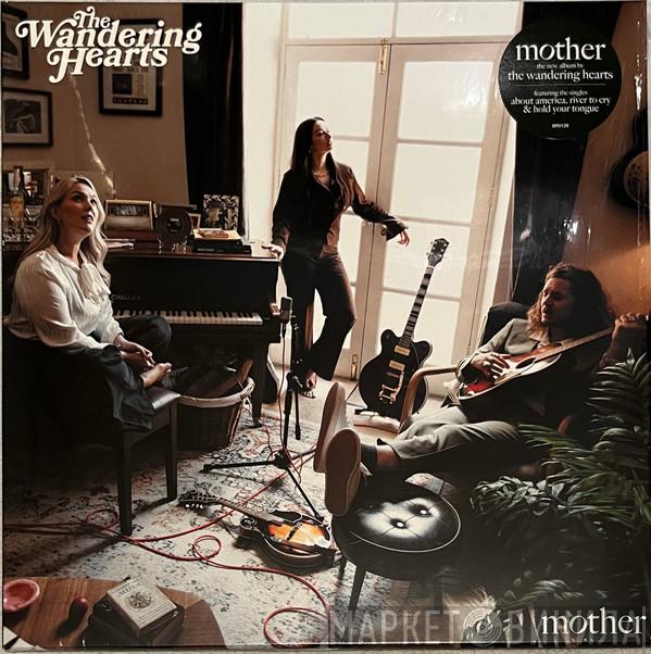 The Wandering Hearts - Mother