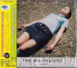  The Wannadies  - Bagsy Me