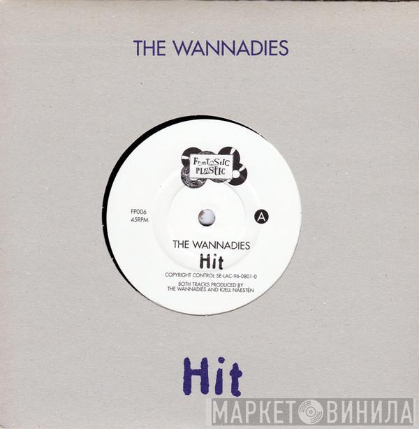  The Wannadies  - Hit