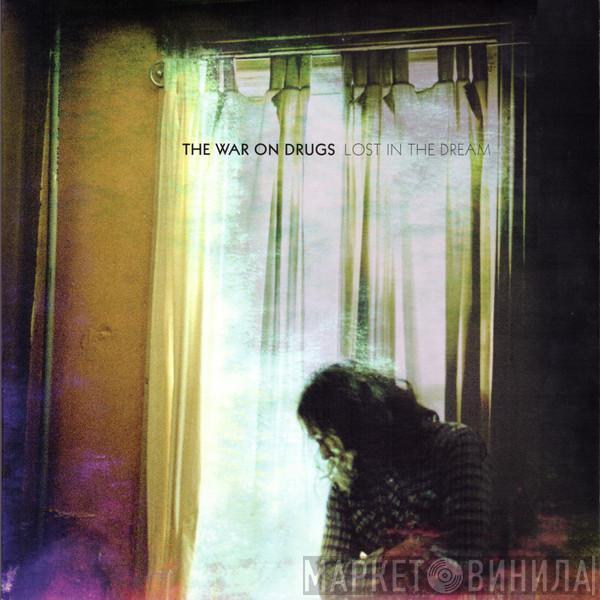  The War On Drugs  - Lost In The Dream
