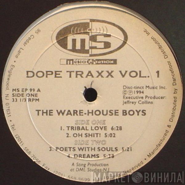 The Warehouse Boyz - Dope Traxx Vol. 1