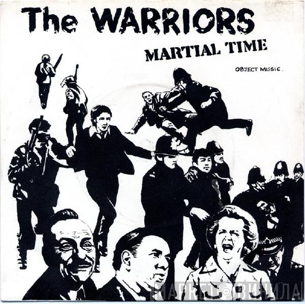 The Warriors  - Martial Time / Martial Law