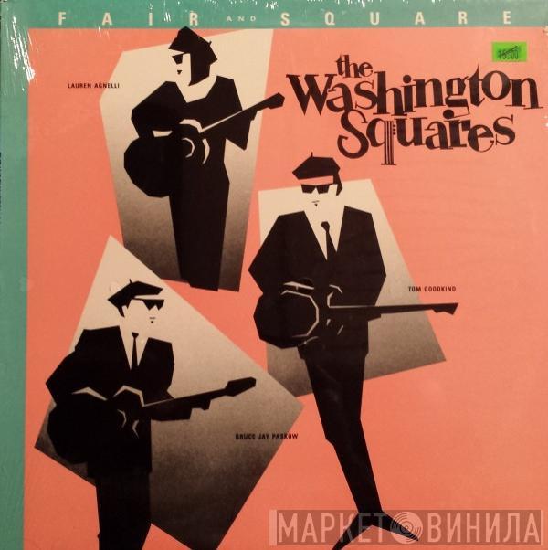 The Washington Squares - Fair And Square