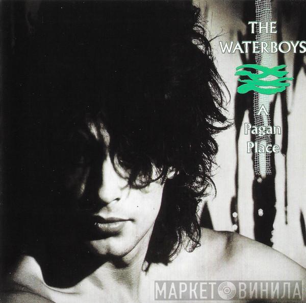 The Waterboys - A Pagan Place