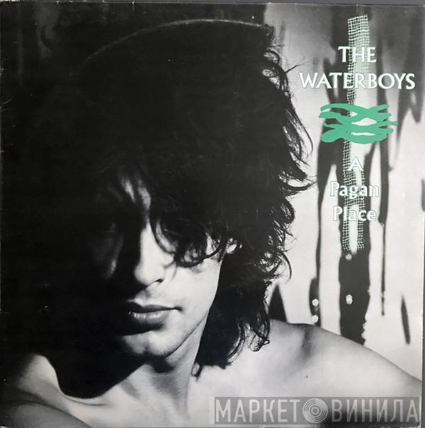  The Waterboys  - A Pagan Place