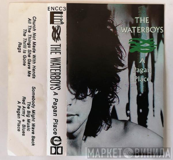 The Waterboys  - A Pagan Place