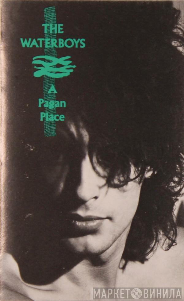  The Waterboys  - A Pagan Place