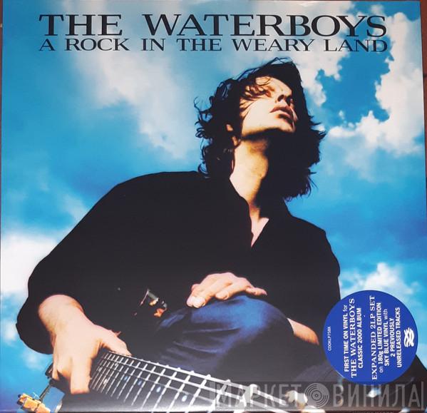 The Waterboys - A Rock In The Weary Land