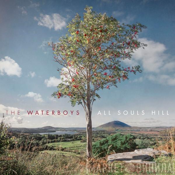 The Waterboys - All Souls Hill
