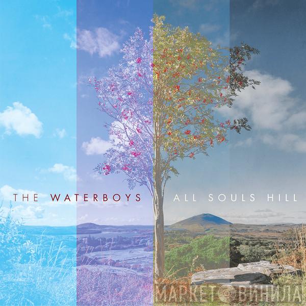  The Waterboys  - All Souls Hill