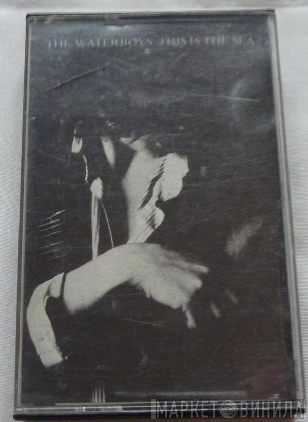 The Waterboys - This Is The Sea