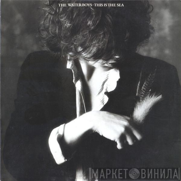  The Waterboys  - This Is The Sea