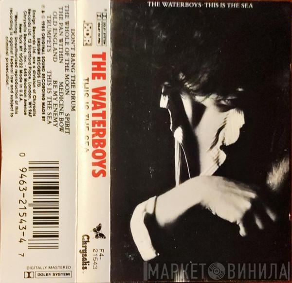  The Waterboys  - This Is The Sea
