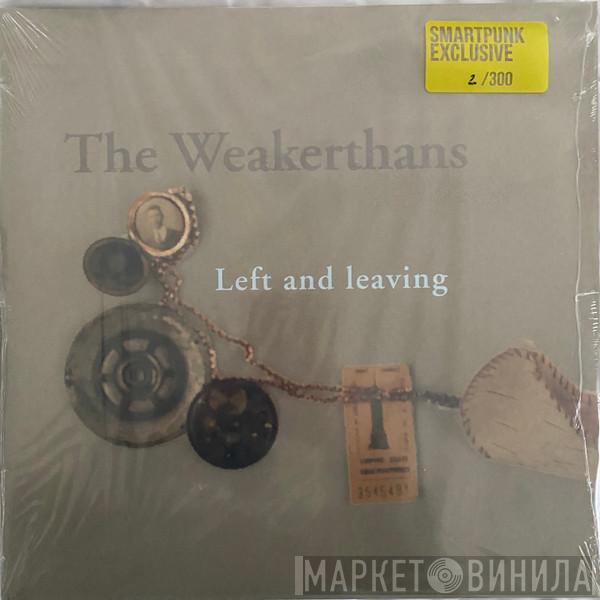  The Weakerthans  - Left And Leaving