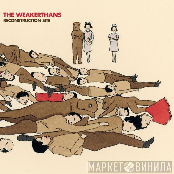  The Weakerthans  - Reconstruction Site