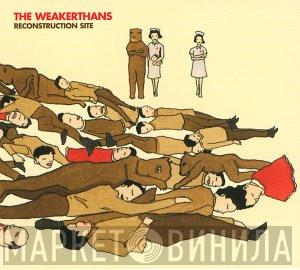  The Weakerthans  - Reconstruction Site