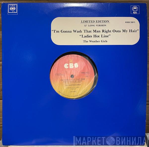  The Weather Girls  - I'm Gonna Wash That Man Right Outa My Hair