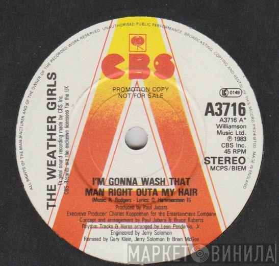  The Weather Girls  - I'm Gonna Wash That Man Right Outa My Hair